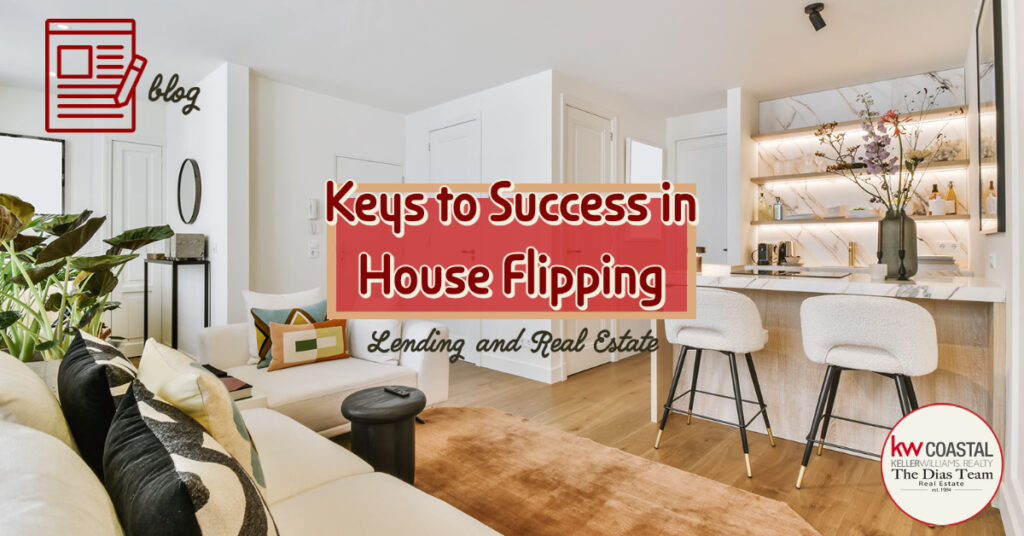 Keys to Success in House Flipping