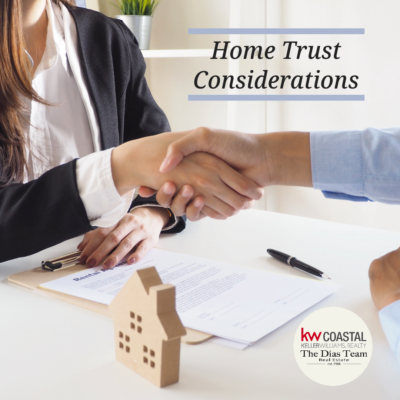 Home Trust Considerations