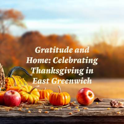 Gratitude and Home Celebrating Thanksgiving in East Greenwich