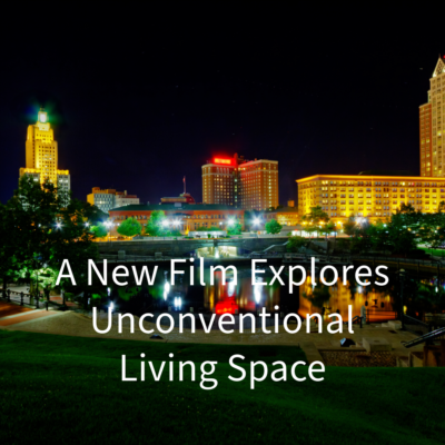 New Film Explores Unconventional Living Space